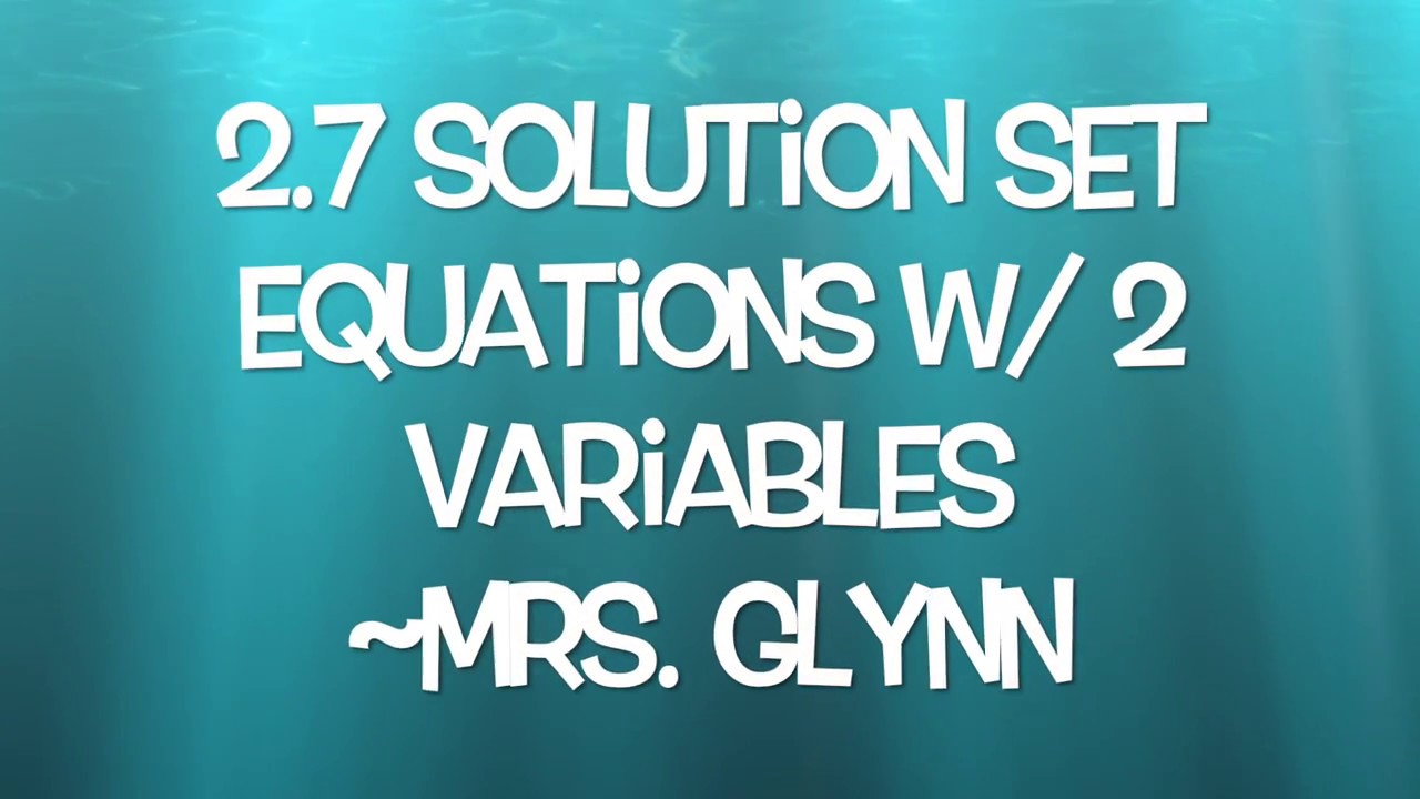 2.7 Solution Sets to Equations With Two Variables - YouTube