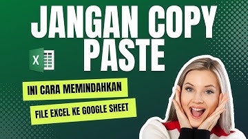 Cara Upload atau Import File Data Microsoft Excel ke Google Sheets (2023)