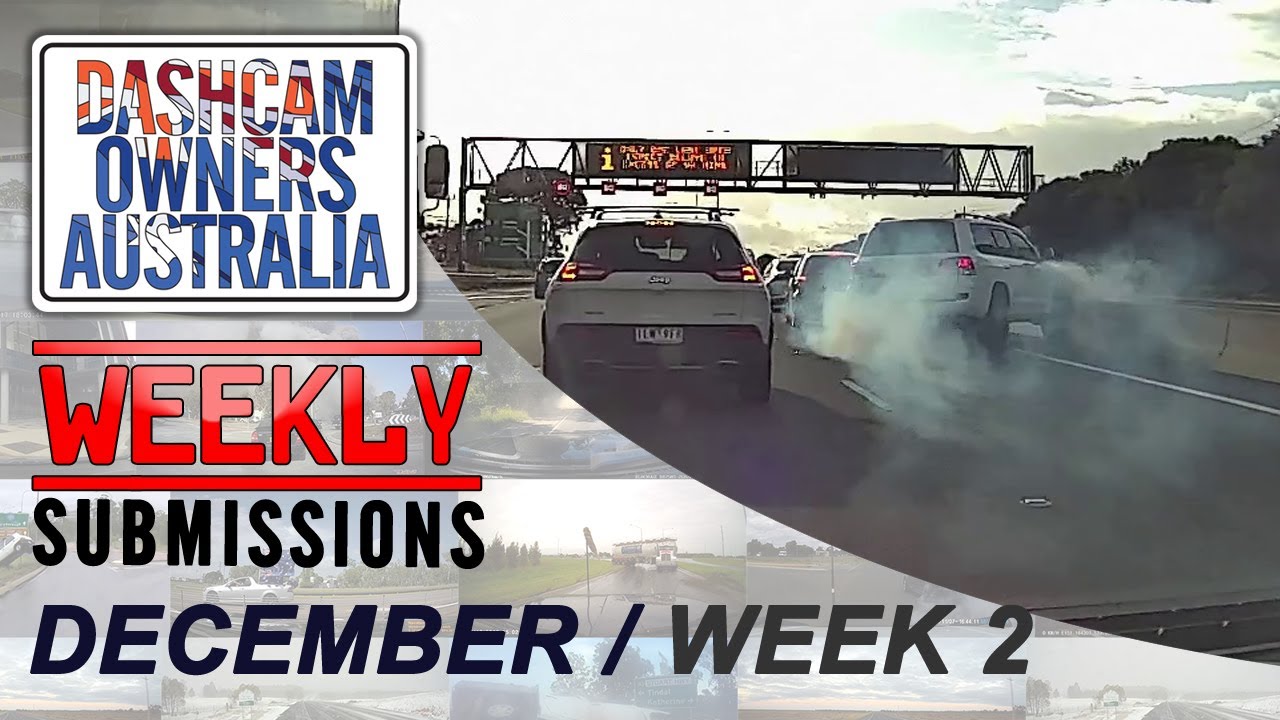 Dash Cam Owners Australia Weekly Submissions December Week 2