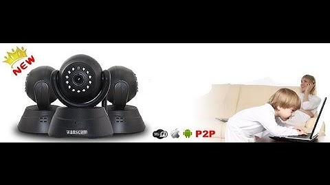 Wanscam P2P Security Wireless IP Camera Set up Video