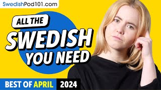 Your Monthly Dose of Swedish  Best of April 2024
