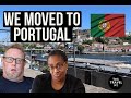 Moving to Portugal from US  |  Our Top Reasons for Moving to Portugal