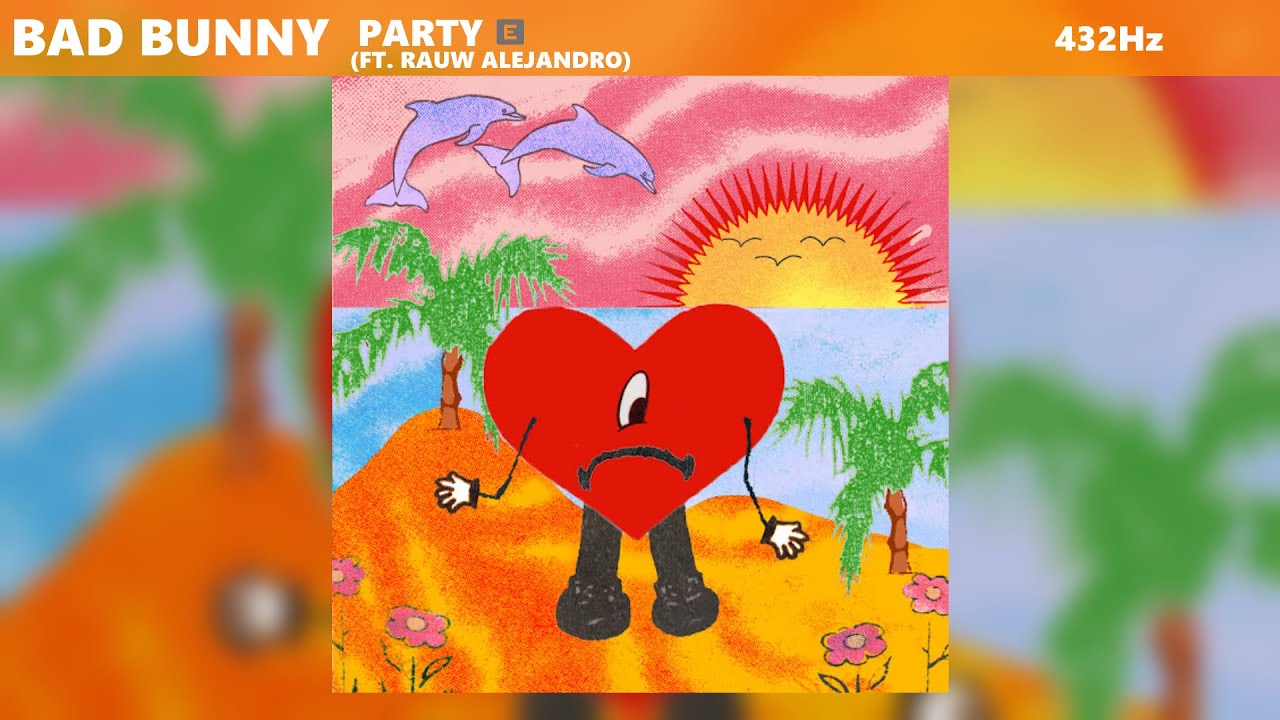 Bad Bunny ft. Rauw Alejandro - Party (432Hz)