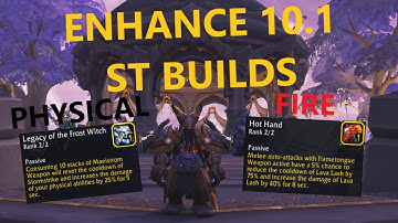 Enhance ST Builds for 10.1!! | Physical Vs. Fire!