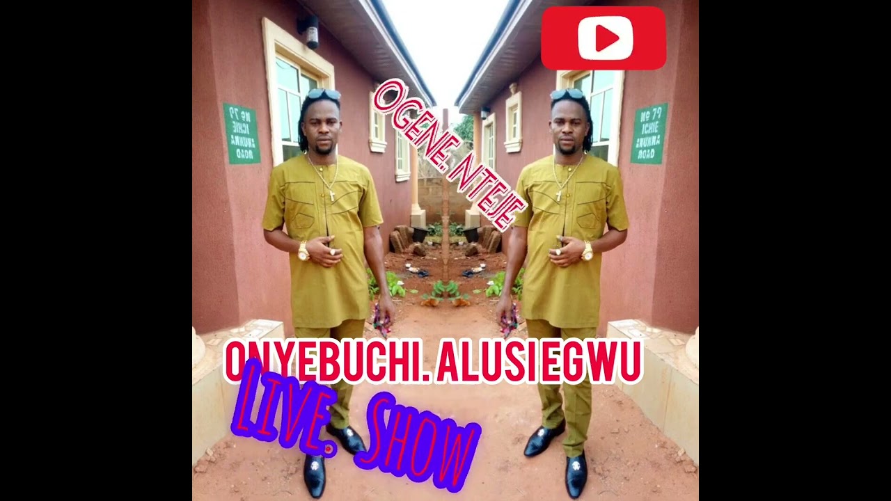 Onyebuchi AlusiEgwu live show