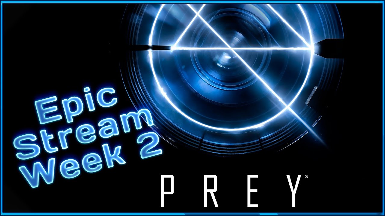 🔴 EPIC STREAM WEEK 2 PS | PREY 2017 | IGORELLI