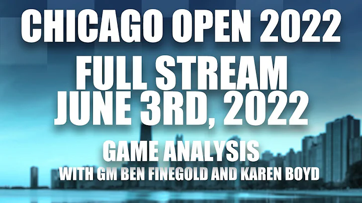 Ben and Karen Analyze More Chicago Open Games (Ful...