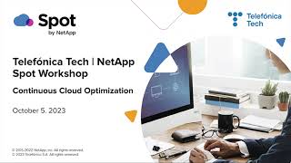10.05.23 Telefónica Tech NetApp Spot Webinar   Continuous Cloud Optimization