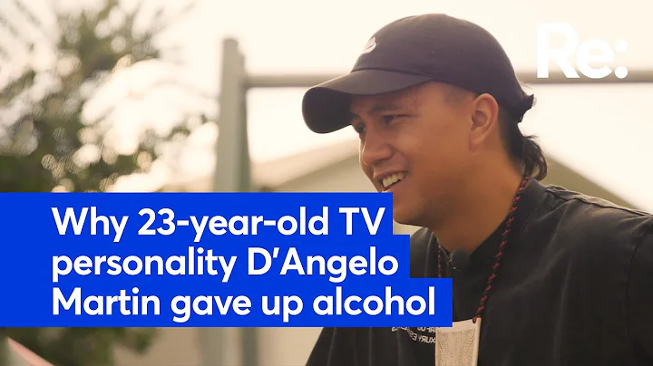 Why 23-year-old TV personality D'Angelo Martin gave up alcohol