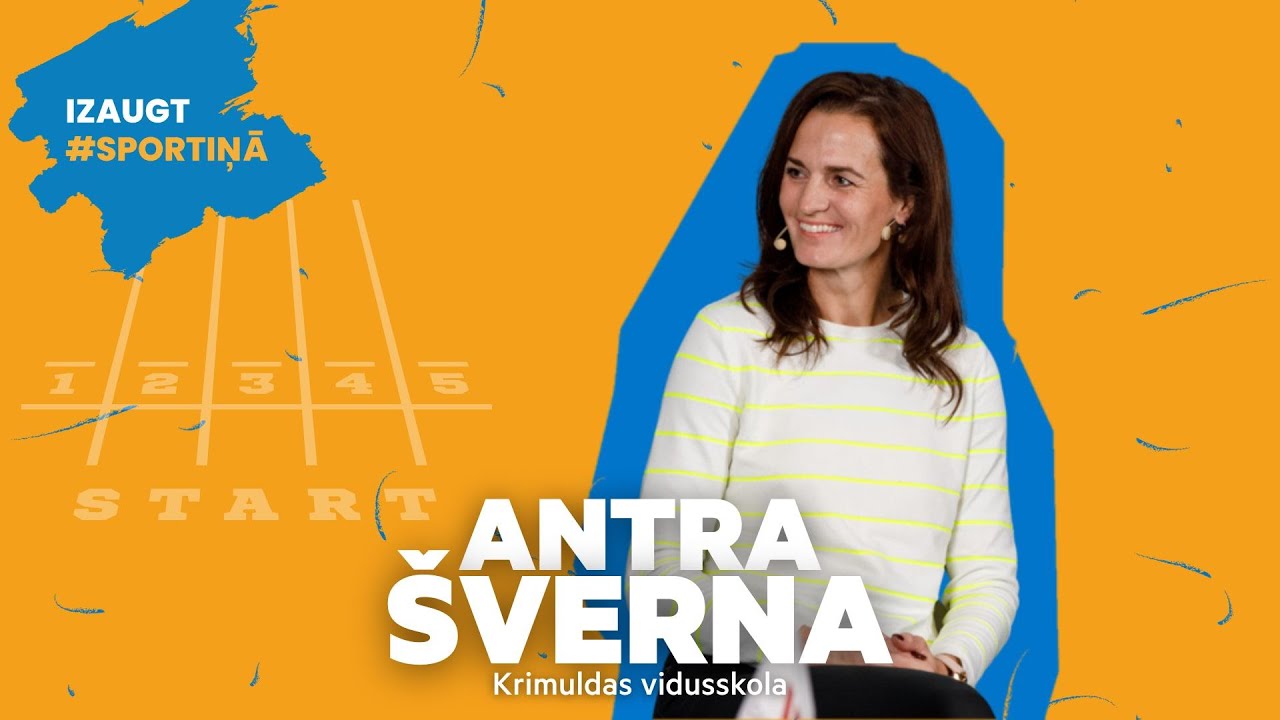 Trenera stāsts #2 - Antra Šverna (Krimuldas vidusskola)