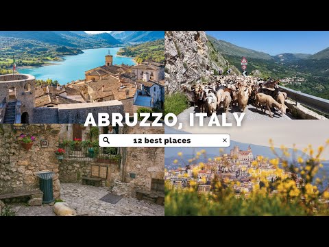 MUST VISIT and FOODS to TRY in ABRUZZO, ITALY - Travel Ideas