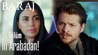 İn Arabadan - Baraj 12. Bölüm