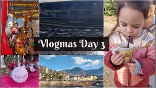 Merano Christmas market | Vlogmas day 3