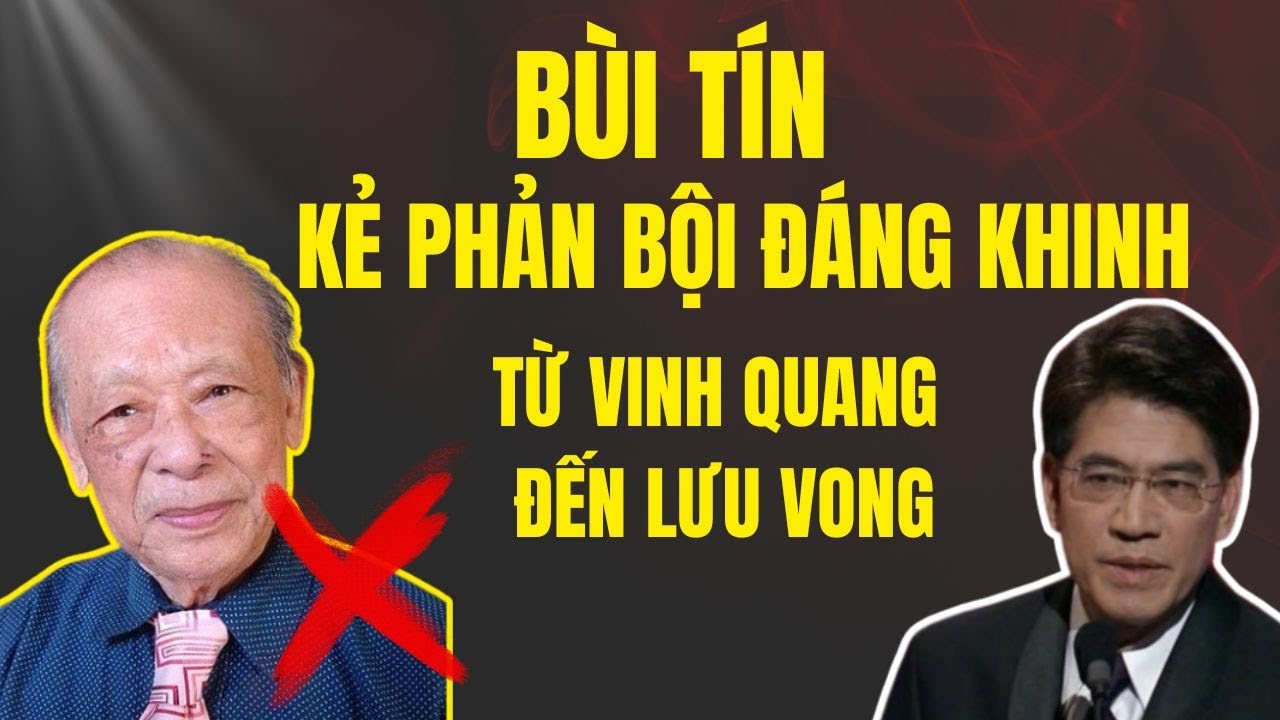 BI KỊCH BÙI TÍN – TỪ ĐẠI TÁ QUÂN ĐỘI ĐẾN KẺ BỎ TRỐN, CHỐNG PHÁ - Chuyện Đêm Khuya | Nguyễn Ngọc Ngạn