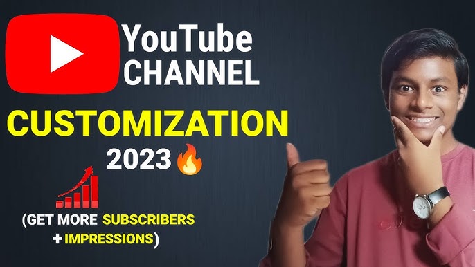 5 Ways To Youtube Channel Customization 2023 A 2024