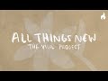 The Vigil Project - All Things New (feat. John Finch and Andrea Thomas) [Official Lyric Video]