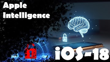 Apple Intelligence in iOS 18: The Future of Private AI?