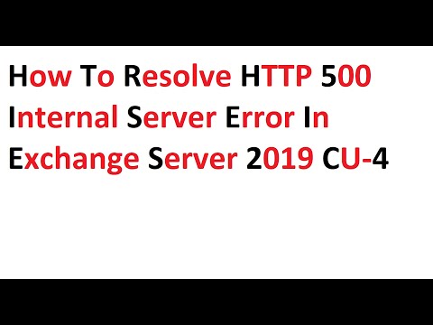 how to Resolve HTTP 500 Internal Server Error In exchange server 2019 CU4