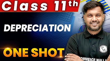 Depreciation - 1 Shot - Everything Covered | Class 11th | Accountancy 🔥