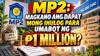 MP2 ₱1 MILLION Goal: Magkano ang Dapat Mong Ihulog?