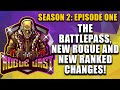 THE SEASON 1 BATTLEPASS, NEW ROGUE AND RANKED CHANGES! - RogueCast Season 2: Episode One