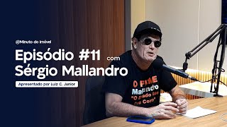 SÉRGIO MALLANDRO - MINUTO DO IMÓVEL #11