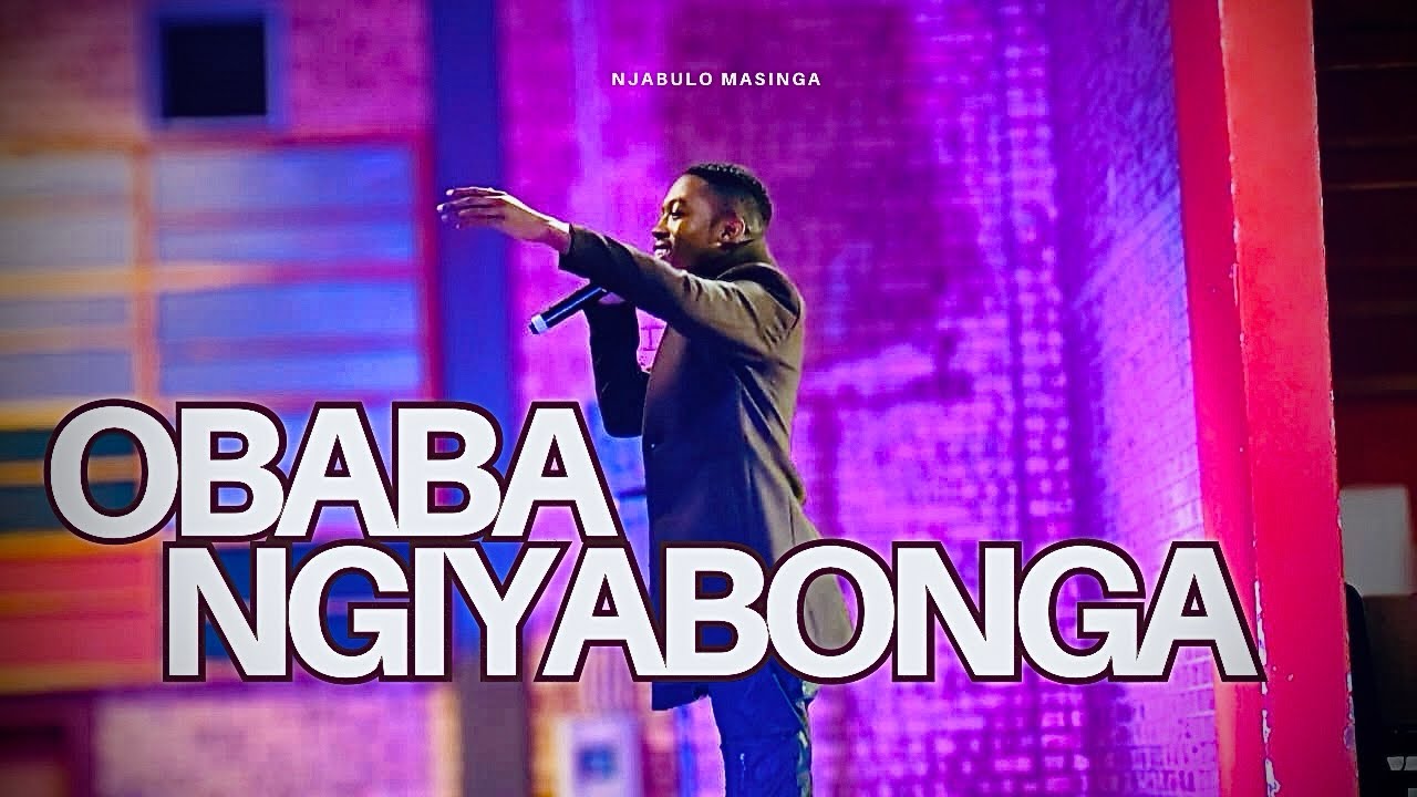 OBaba Ngiyabonga - Njabulo Masinga