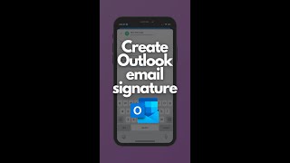 Create a signature - Outlook mobile app screenshot 2