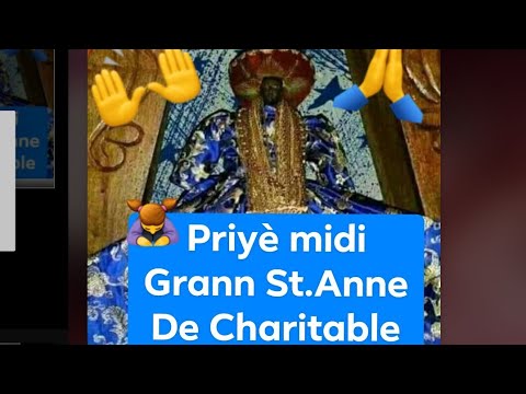 Priyè Grann Saint Anne De Charitable.| Priyè Midi