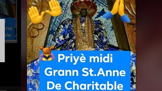 Priyè Grann Saint Anne De Charitable.| Priyè Midi