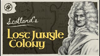 The Colony That Bankrupted Scotland | The Darien Scheme