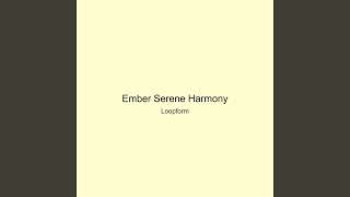 Ember Serene Harmony