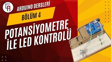 Potansiyometre ile Led Kontrolü | Arduino Dersleri Bölüm 4
