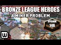 BRONZE LEAGUE HEROES #146 | A MINER PROBLEM (KNerd vs HiFiDude)