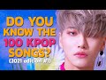 DO YOU KNOW THESE 100 KPOP SONGS (2021 edition #1)? | KPOP