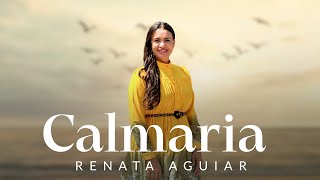 Renata Aguir | Calmaria (Video Letra)