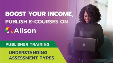 Alison Publisher Training: Understanding Formative and Summative Assessments
