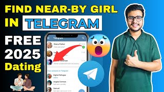 How To Find Near-By Girl In Telegram 2025 Find Girlfriend On Telegram Telegram Dating Bot