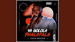 Ya golola phalafala