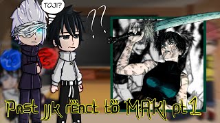 Past JJK react to...? || MAKI || Pt.1 || NobaMaki? || SakaraTocyo_ || Reaction vid