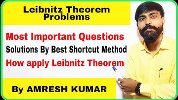 Leibnitz theorem problems with solutions | Leibnitz theorem questions with solutions | Leibnitz thm