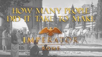 How Big Was the Imperator Rome Development Team?