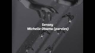 Sensey Michelle Obama (paroles/lyrics)