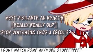 (REALLY REALLY OLD) MCYT Vigilante AU Reacts to DSMP | 1/1