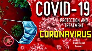 Covid-19 Protection & Dissolver - Coronavirus Eliminator Subliminal Energy