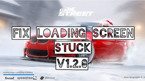 CarX Street Error Loading screen stuck | Loading Problem | initializing streaming | V1.2.0