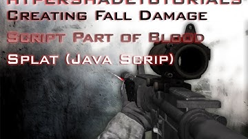 055 -HyperShadeTutorials - Unity 3D  Creating Fall Damage Script Part of Blood Splat (Java Scrip)