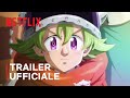 The Seven Deadly Sins: Four Knights of the Apocalypse - Stagione 2 | Trailer | Netflix Italia