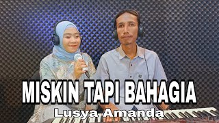 MISKIN TAPI BAHAGIA Lagu Qasidah Cover Lusya Amanda - HM MUSIK BALI