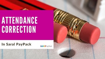 Attendance Correction in Saral PayPack